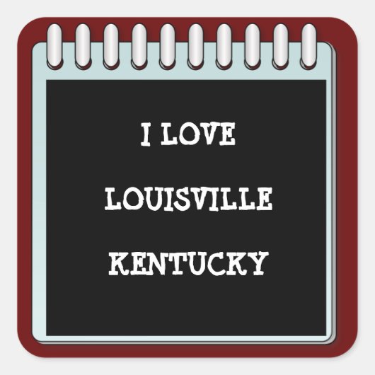 Noot: IK HOOP VAN LOUISVILLE, KENTUCKY Vierkante Sticker (Voorkant)