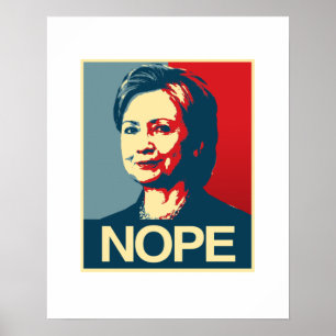 NOPE - Anti-Hillary Poster - Anti-Hillary -