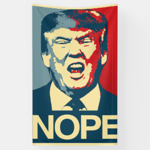 NOPE - Anti-Trump Poster - Anti-Trump - Spandoek