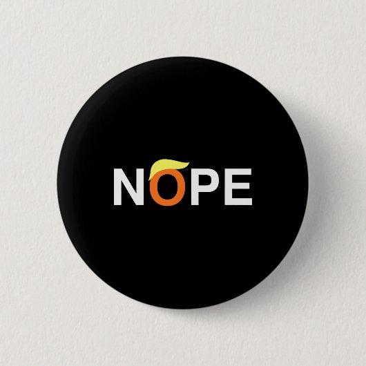 Nope Funny Anti-Trump Ronde Button 5,7 Cm (Voorkant)