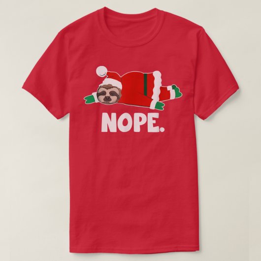 Nope Funny Sloth Santa Claus Lazy niet vandaag Chr T-shirt (Design voorkant)