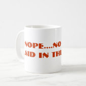 NOPE...GEEN KOOL-HULP IN DEZE KOP! KOFFIEMOK (Voorkant links)