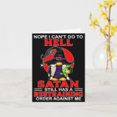 Nope I Can't Go To Hell Satan Still Has A Restrain Kaart (Gele Bloem)
