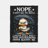 Nope I Can't Go To Hell Satan Still Has Restrainin Fleece Deken (Voorkant)