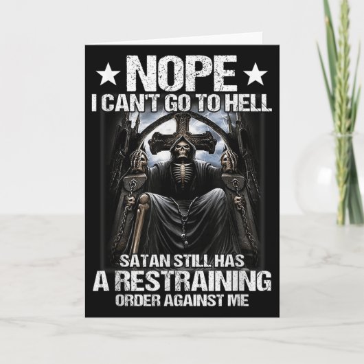 Nope I Can't Go To Hell Satan Still Has Restrainin Kaart (Voorkant)