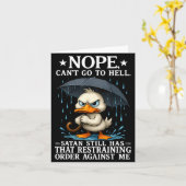 Nope I Can't Go To Hell Satan Still Has Restrainin Kaart (Gele Bloem)