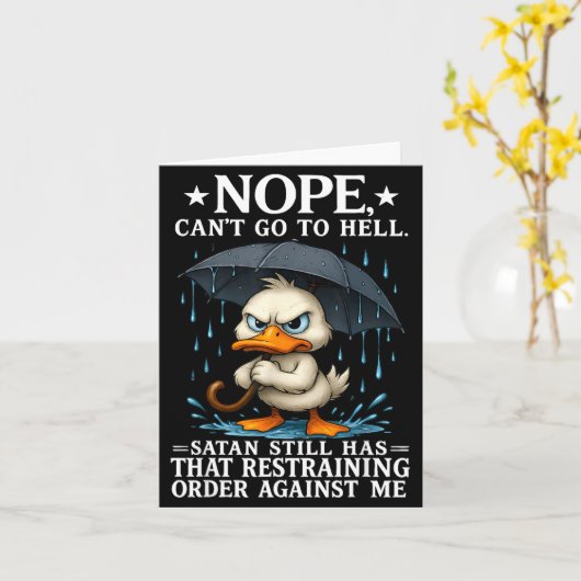 Nope I Can't Go To Hell Satan Still Has Restrainin Kaart (Gele Bloem)