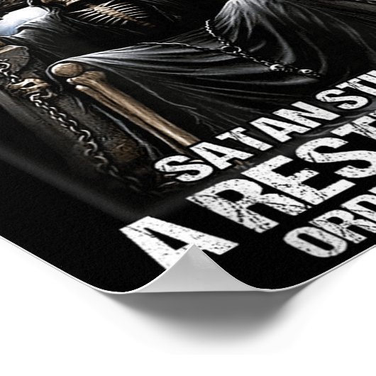 Nope I Can't Go To Hell Satan Still Has Restrainin Poster (Hoek)