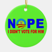 NOPE I DIDN'T STEM FOR HIM KERAMISCH ORNAMENT (Voorkant)