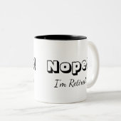 Nope, ik ben in ruste tweekleurige koffiemok (Voorkant rechts)