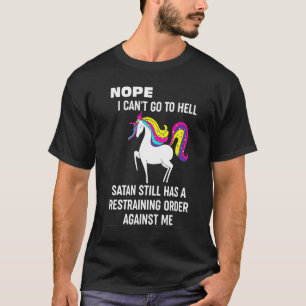 Nope ik kan nog steeds naar de hel van Satan Unico T-shirt
