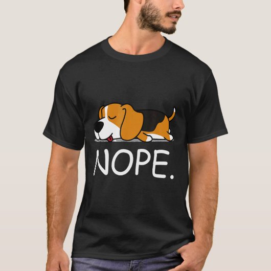 Nope Lazy Beagle Nope niet vandaag T-shirt (Voorkant)