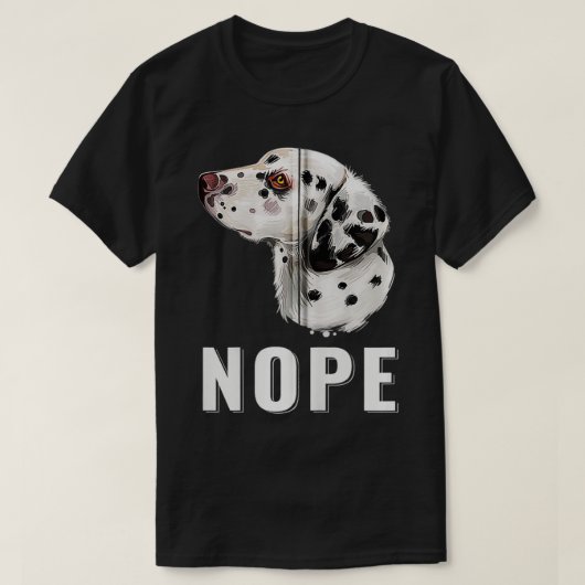 Nope Lazy Dalmatian Funny Dog Lover Pet Owner Zip T-shirt (Design voorkant)