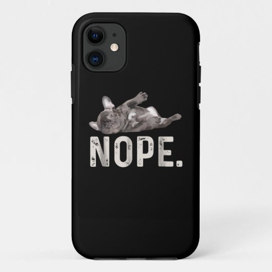 Nope Lazy French Bulldog Hondenliefhebber Gift Case-Mate iPhone Case (Achterkant)
