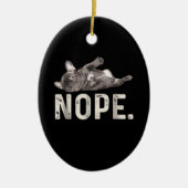 Nope Lazy French Bulldog Hondenliefhebber Gift Keramisch Ornament (Voorkant)