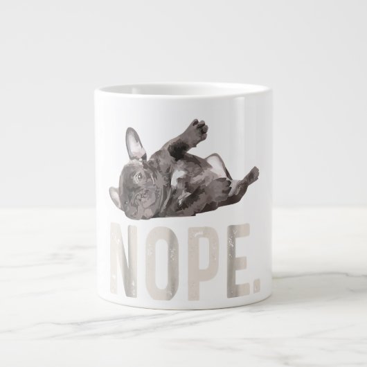 Nope Lazy French Bulldog Lover Gift Grote Koffiekop (Voorkant)