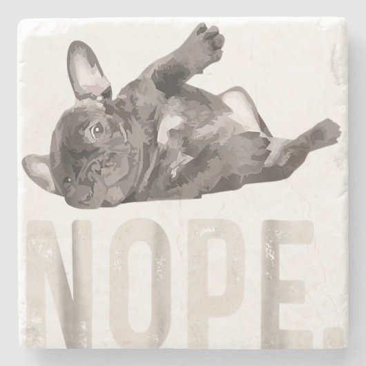 Nope Lazy French Bulldog Lover Gift Stenen Onderzetter (Voorkant)