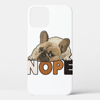 Nope Lazy Funny French Bulldog Lover Case-Mate iPhone Case