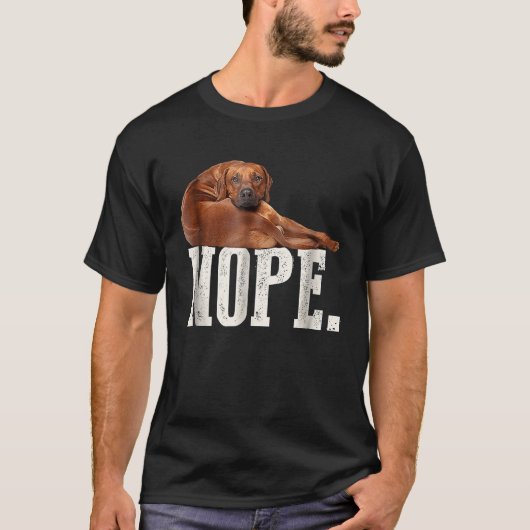 Nope Lazy Rhodesian Ridgeback Dog T-shirt (Voorkant)