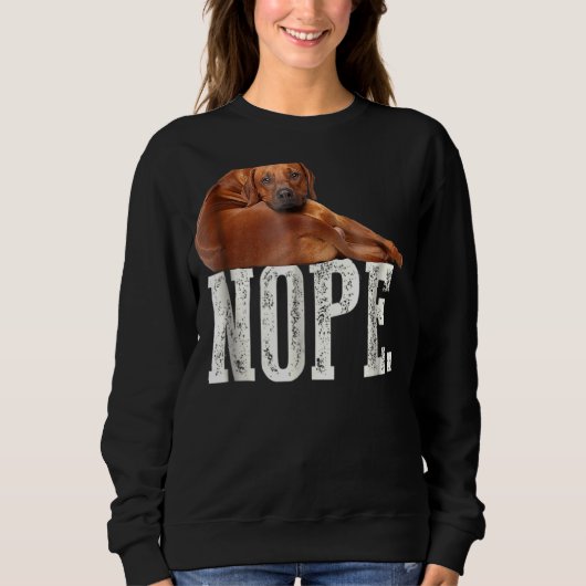 Nope Lazy Rhodesian Ridgeback Hondenliefhebber T-s Trui (Voorkant)