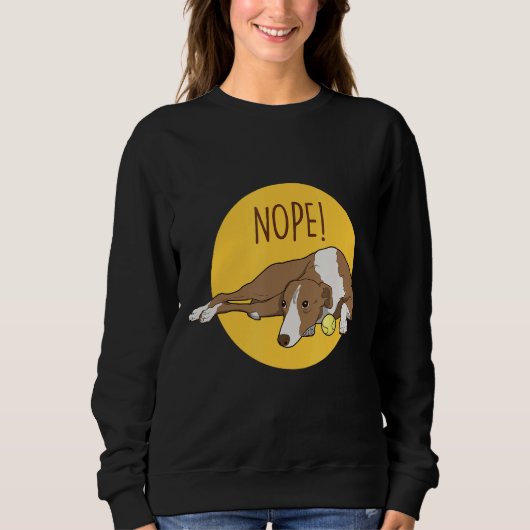 Nope! Luie Italiaanse windhond Redding windhond Trui (Voorkant)