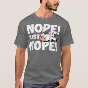 Nope net Nope. Koe boerenfokkerij Fa T-shirt