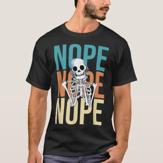 Nope Nicht Heute Keine Lust Funny Lazy Skeleton T-shirt (Voorkant)