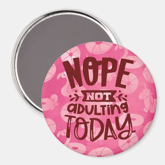 Nope niet opgewassen vandaag de roze poolbloemen magneet (Voorkant / Achterkant)