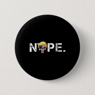 Nope niet opnieuw grappig Trump kleding Nope niet  Ronde Button 5,7 Cm