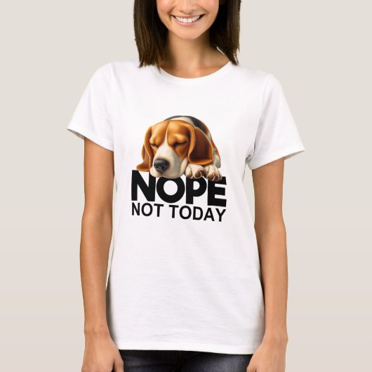 Nope niet vandaag Beagle T-shirt (Voorkant)