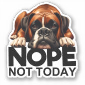 Nope niet vandaag Boxer Sticker (Voorkant)