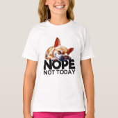 Nope, niet vandaag Chihuahua T-shirt (Voorkant)