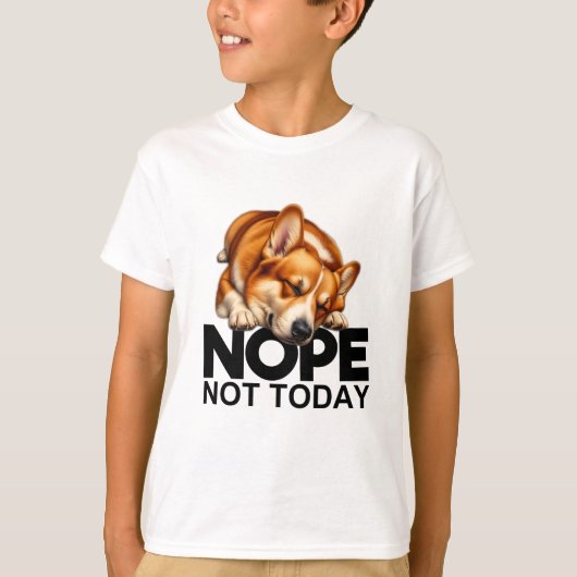 Nope niet vandaag Corgi T-shirt (Voorkant)