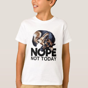 nope, niet vandaag, duitse herder t-shirt