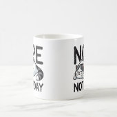 Nope niet vandaag Funny Cool Schattigee zwart-witt Koffiemok (Center)