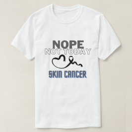 NOPE...NIET VANDAAG / HUIDKANKER / UNISEX T-SHIRT