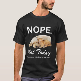 Nope niet vandaag kat kitten hond puppy slapen gra t-shirt