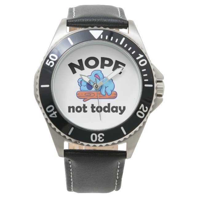 NOPE, niet vandaag. Lazy Koala. Horloge (Voorkant)