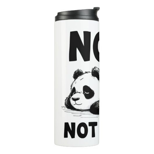 Nope niet vandaag Panda Thermal Tumbler Travel Mug Thermosbeker (Gedraaid links)
