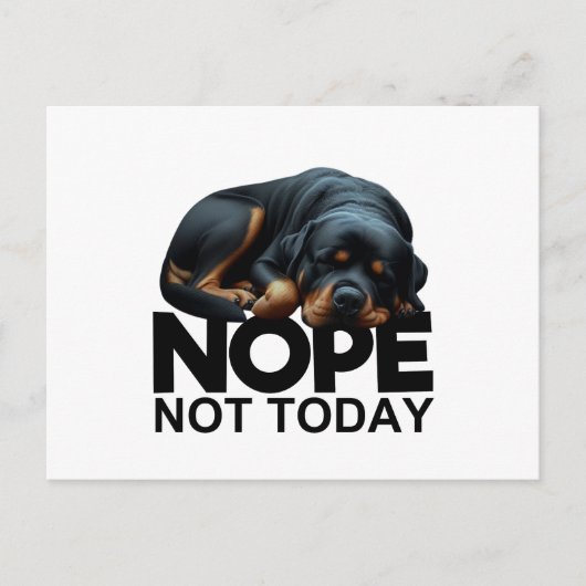 Nope niet vandaag Rottweiler Briefkaart (Voorkant)