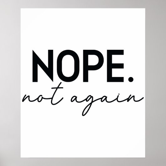 Nope niet weer grappig Trump - Anti Trump Poster (Voorkant)