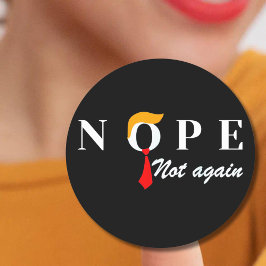 Nope niet weer grappig Trump Nope niet weer Ronde Sticker