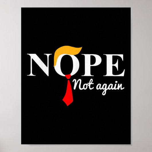 Nope niet weer grappig Trump Poster (Voorkant)