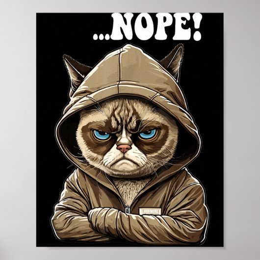 Nope! Nope - Employee Work Colleagues Teenager Cat Poster (Voorkant)
