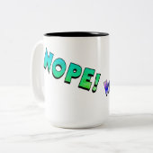 "NOPE! Not Happening!" mug Tweekleurige Koffiemok (Voorkant links)
