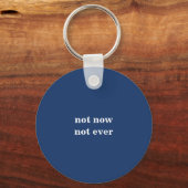 NOPE Not my president customizable Sleutelhanger (Achterkant)