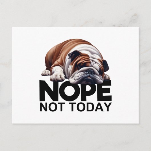Nope not Today Bulldog Briefkaart (Voorkant)