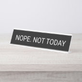 Nope not Today Bureau Naambordje (Voorkant)