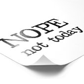 Nope not Today Foto Afdruk (Hoek)