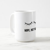 Nope, Not Today! – Funny Lazy Mood Coffee Mug Koffiemok (Voorkant links)